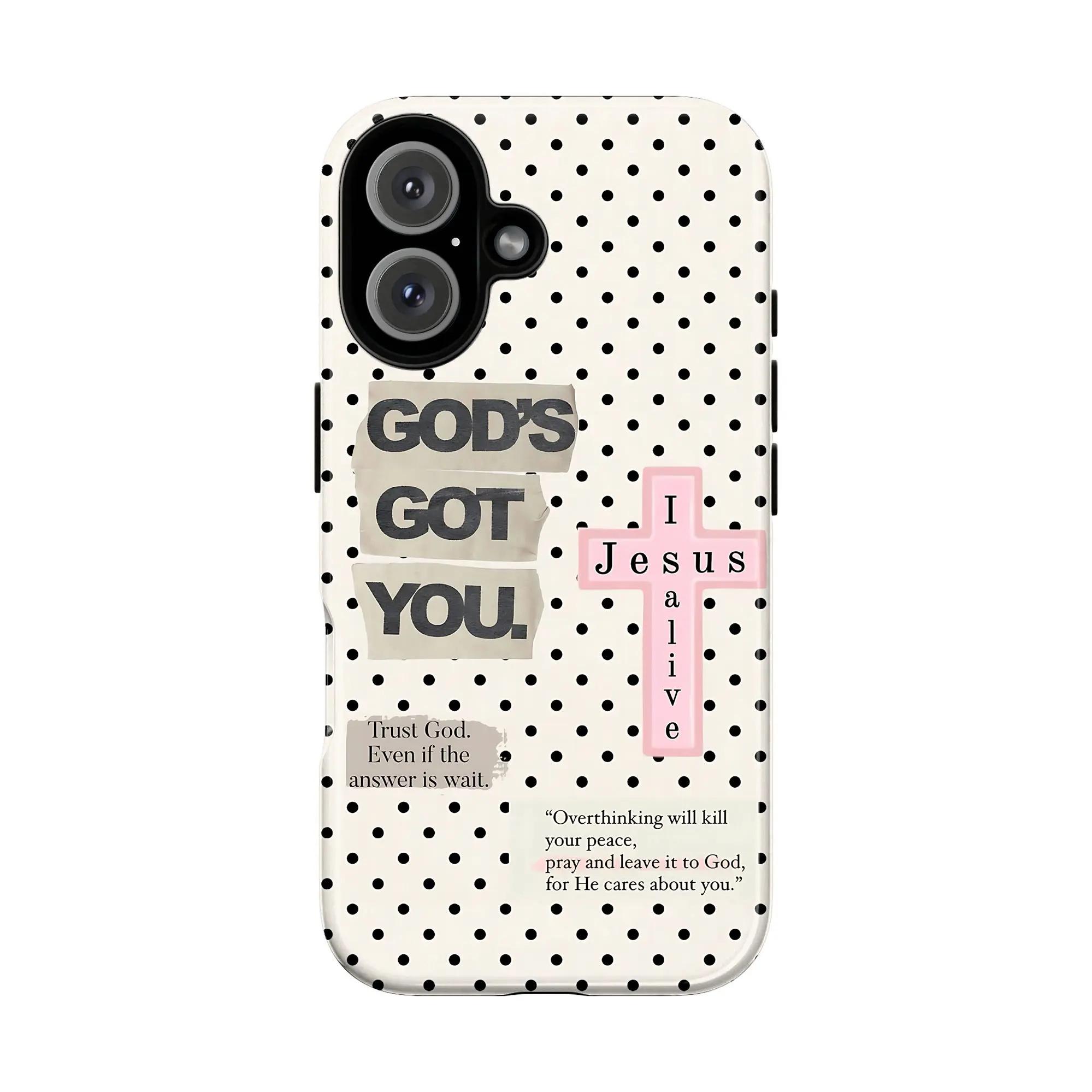 Gods Got You Religious Tough phone case, view 1